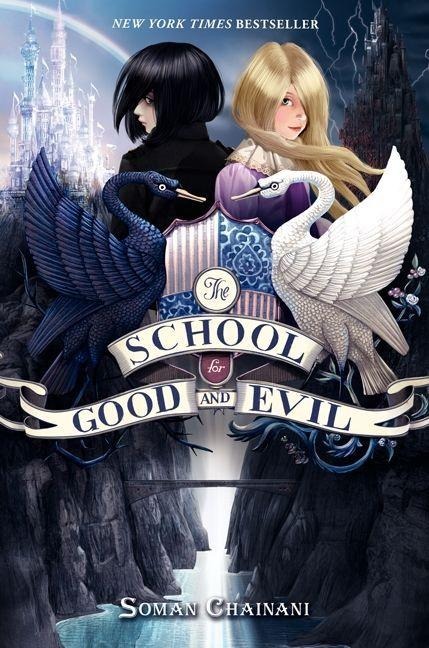 The School for Good and Evil - Soman Chainani