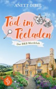 Cover-Bild zum Titel 'Tod im Teeladen' von 'Anett Diell'