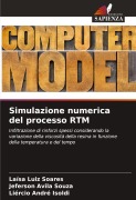 Cover-Bild zum Titel 'Simulazione numerica del processo RTM' von 'Laísa Luiz Soares, Jeferson Avila Souza, Liércio André Isoldi'