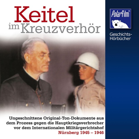 Keitel im Kreuzverhör - Karl Höffkes