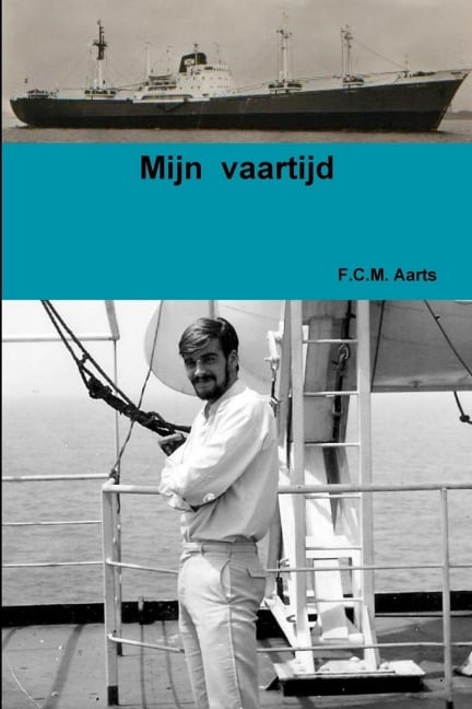 Mijn Vaartijd - F. C. M. Aarts