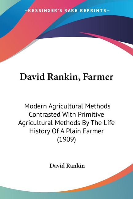 David Rankin, Farmer - David Rankin