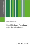 Cover-Bild zum Titel 'Mixed-Methods-Forschung in der Sozialen Arbeit' von ''