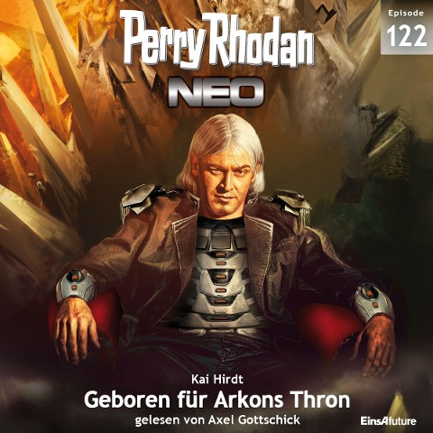 Perry Rhodan Neo 122: Geboren für Arkons Thron - Kai Hirdt