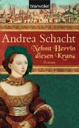 Cover-Bild zum Titel 'Nehmt Herrin diesen Kranz' von 'Andrea Schacht'