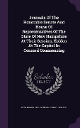 Cover-Bild zum Titel 'Journals Of The Honorable Senate And House Of Representatives Of The State Of New Hampshire At Their Session, Holden At The Capitol In Concord Commenc' von ''