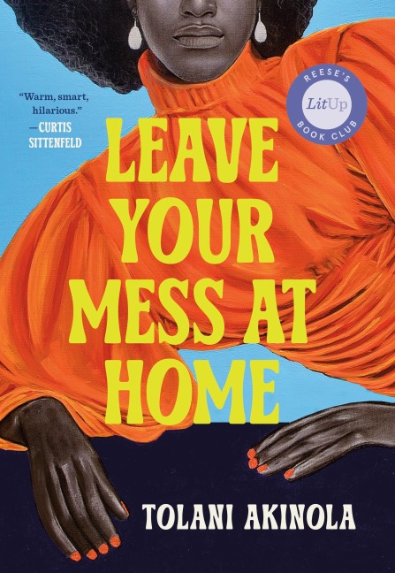 Leave Your Mess at Home - Tolani Akinola