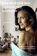 Cover-Bild zum Titel 'Eine MILF und ihre jugendlichen Liebhaber' von 'Laura Bekker'