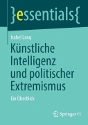Cover-Bild zum Titel 'Künstliche Intelligenz und politischer Extremismus' von 'Isabel Lang'