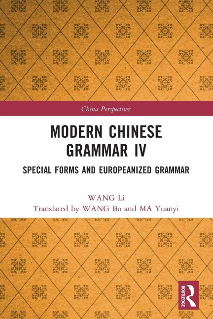 Modern Chinese Grammar IV - Wang Li