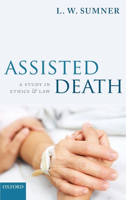 Assisted Death - L W Sumner