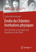 Cover-Bild zum Titel 'Émilie du Châtelets Institutions physiques' von 'Andrea Reichenberger'