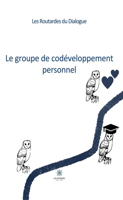 Le groupe de codéveloppement personnel - Les Routardes du Dialogue