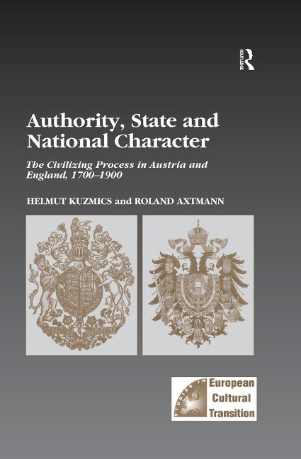 Authority, State and National Character - Helmut Kuzmics, Roland Axtmann