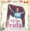 Cover-Bild zum Titel 'Ich bin Frida. Eine große Geschichte von Liebe und Freiheit' von 'Caroline Bernard'