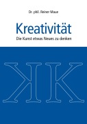 Cover-Bild zum Titel 'Kreativität' von 'Reiner Maue'