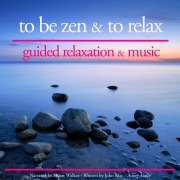 Cover-Bild zum Titel 'To be zen and to relax' von 'John Mac'