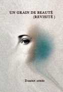 Cover-Bild zum Titel 'Un grain de beauté (revisité)' von 'Damien Anrès'