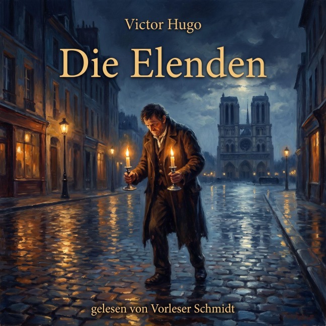 Die Elenden (Les Misérables) - Victor Hugo