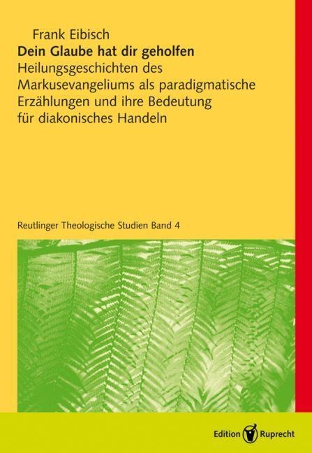 Dein Glaube hat dir geholfen - Frank Eibisch