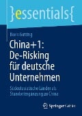 China+1: De-Risking für deutsche Unternehmen - Doris Gutting