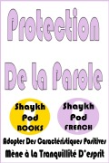 Cover-Bild zum Titel 'Protection De La Parole' von 'ShaykhPod French'