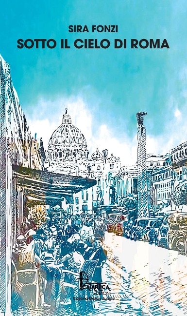 Sotto il cielo di Roma - Sira Fonzi