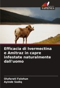 Cover-Bild zum Titel 'Efficacia di Ivermectina e Amitraz in capre infestate naturalmente dall'uomo' von 'Olufarati Falohun, Ayinde Sadiq'