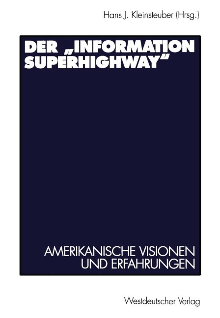 Der "Information Superhighway" - 
