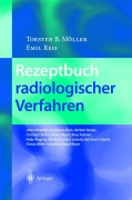Cover-Bild zum Titel 'Rezeptbuch radiologischer Verfahren' von 'Emil Reif, Torsten B. Möller'