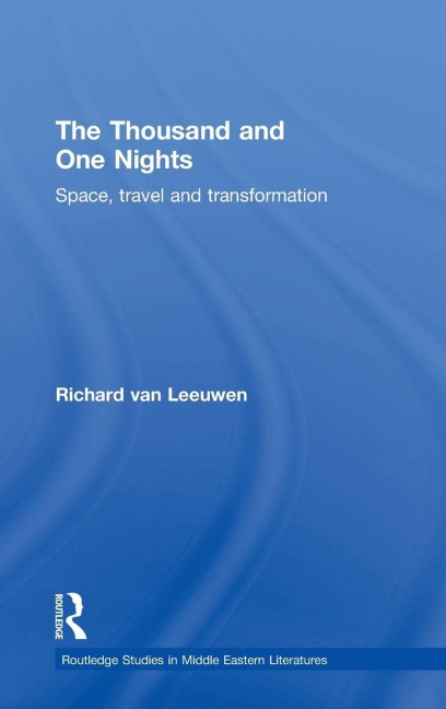 The Thousand and One Nights - Richard van Leeuwen