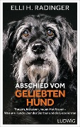 Cover-Bild zum Titel 'Abschied vom geliebten Hund' von 'Elli H. Radinger'