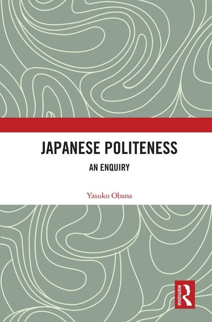 Japanese Politeness - Yasuko Obana