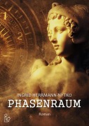Cover-Bild zum Titel 'PHASENRAUM' von 'Ingrid Herrmann-Nytko'