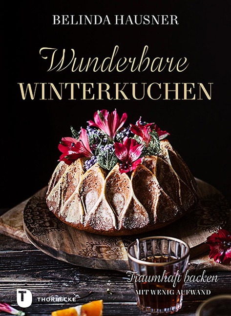 Wunderbare Winterkuchen - Belinda Hausner