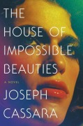 Cover-Bild zum Titel 'The House of Impossible Beauties' von 'Joseph Cassara'