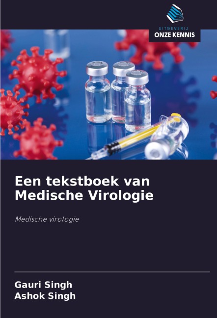 Een tekstboek van Medische Virologie - Gauri Singh, Ashok Singh