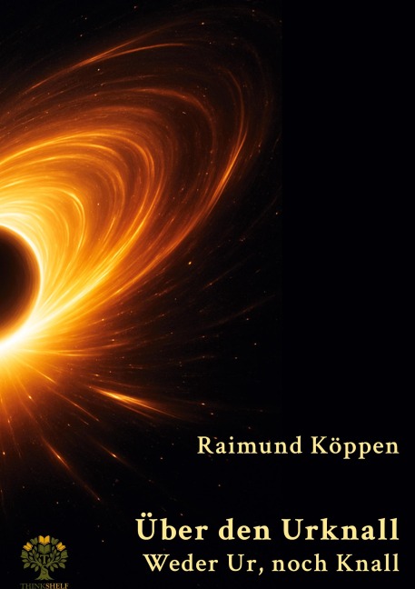 Über den Urknall - Raimund Köppen