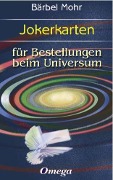 Cover-Bild zum Titel 'Jokerkarten für Bestellungen beim Universum. 55 Karten' von 'Bärbel Mohr'