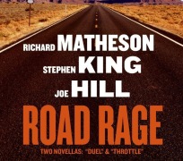 Cover-Bild zum Titel 'Road Rage' von 'Joe Hill, Richard Matheson, Stephen King'