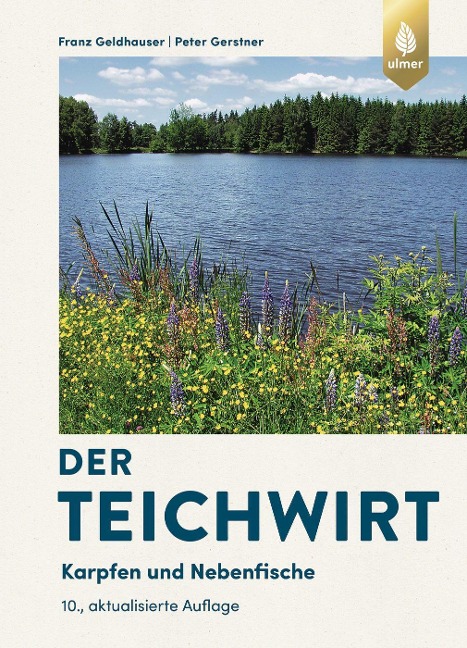 Der Teichwirt - Franz Geldhauser, Peter Gerstner