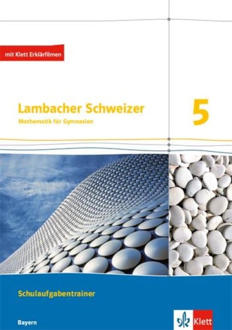 Lambacher Schweizer. Training Schulaufgaben 5. Schülerheft mit Lösungen. Bayern ab 2016 - 