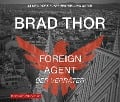 Foreign Agent - Der Verräter - Brad Thor
