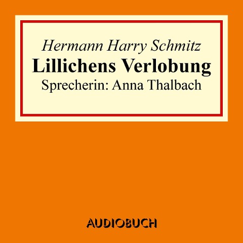 Lillichens Verlobung - Hermann Harry Schmitz