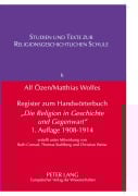 Cover-Bild zum Titel 'Register zum Handwörterbuch- 'Die Religion in Geschichte und Gegenwart'- 1. Auflage 1908-1914' von 'Alf Özen, Matthias Wolfes'