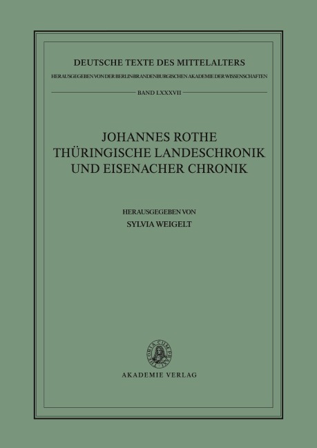Johannes Rothe Thüringische Landeschronik und Eisenacher Chronik - 