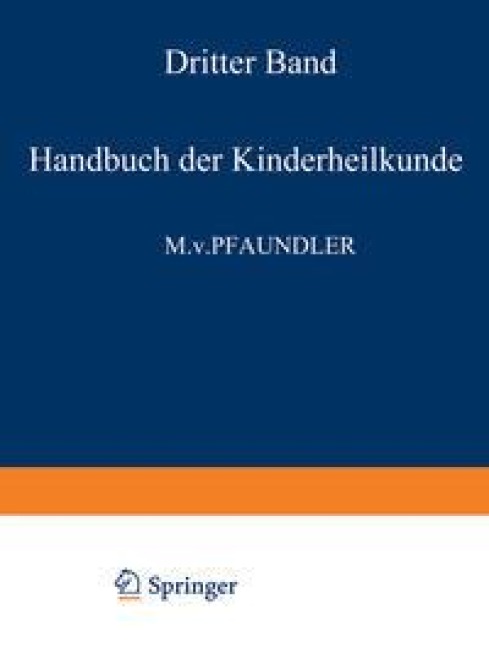 Handbuch der Kinderheilkunde - M. Von Pfaundler, A. Schlossmann