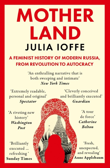 MOTHERLAND PB - Julia Ioffe