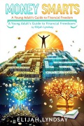 Cover-Bild zum Titel 'Money Smarts' von 'Elijah Lindsay'