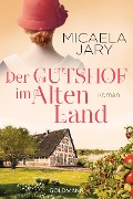 Cover-Bild zum Titel 'Der Gutshof im Alten Land' von 'Micaela Jary'